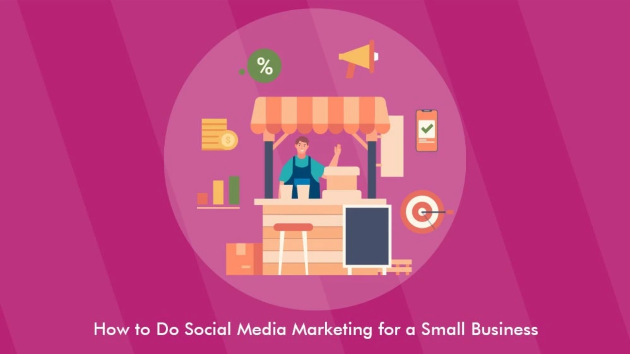 How to do social media marketing for a small business