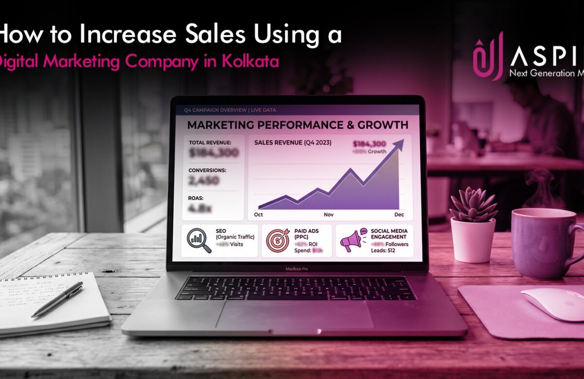 How to Increase Sales Using a Digital Marketing Company in Kolkata